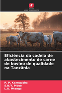 Efici?ncia da cadeia de abastecimento de carne de bovino de qualidade na Tanz?nia