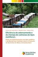 Efici?ncia do adensamento e do manejo de colmeias de Apis mellifera L