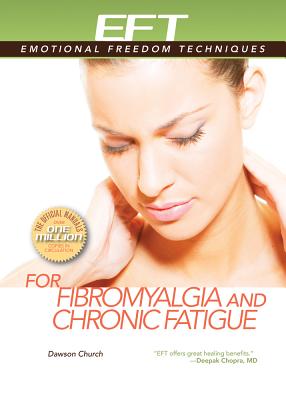 Eft for Fibromyalgia and Chronic Fatigue - Church, Dawson