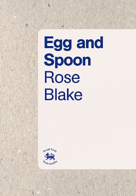 Egg and Spoon - Blake, Rose