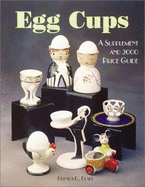 Egg Cups: A Supplement and 2000 Price Guide