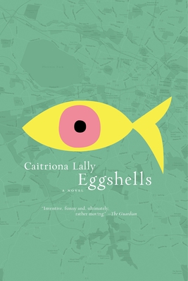 Eggshells - Lally, Caitriona