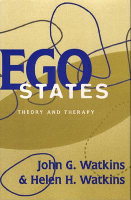 Ego States: Theory and Therapy - Watkins, John, and Watkins, Helen H