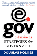 Egov: E-Business Strategies for Government