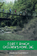 Egret Ranch: Children's Home, Inc.