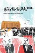 Egypt After the Spring: Revolt and Reaction