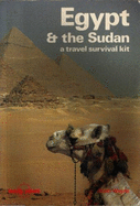 Egypt and the Sudan: A Travel Survival Kit