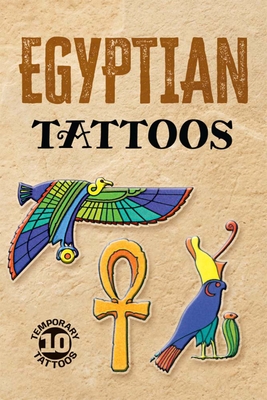 Egyptian Tattoos: 10 Temporary Tattoos - Mirow, Gregory