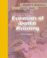 Ehrlich and Torres Essentials of Dental Assisting - Robinson, Debbie S, MS, and Bird, Doni L, Ma