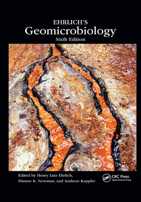 Ehrlich's Geomicrobiology - Newman, Dianne K (Editor), and Kappler, Andreas (Editor)