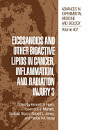 Eicosanoids and Other Bioactive Lipids in Cancer, Inflammation, and Radiation Injury 3