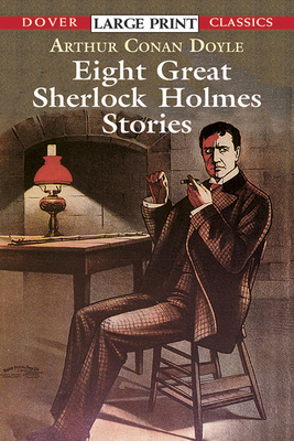 Eight Great Sherlock Holmes Stories - Doyle, Sir Arthur Conan