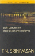 Eight Lectures on India's Economic Reforms