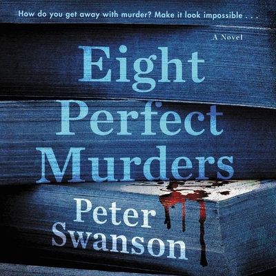 Eight Perfect Murders - Swanson, Peter, and Halstead, Graham (Read by)