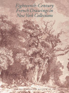 Eighteenth-Century French Drawings in New York Collections - Stein, Perrin, and Holmes, Mary Tavener