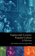 Eighteenth-Century Popular Culture: A Selection