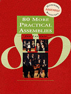Eighty More Practical Assemblies - Lovelace, Ann
