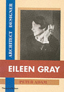 Eileen Gray: Architect / Designer:  A Biography