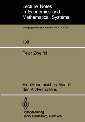 Ein konomisches Modell des Arztverhaltens - Zweifel, Peter