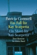 Ein Fall Fur Kay Scarpetta, Ein Mord Fur Kay Scarpetta - Cornwell, Patricia