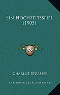 Ein Hochzeitsspiel (1905)