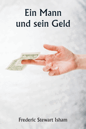 Ein Mann und sein Geld