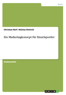 Ein Marketingkonzept Fur Einzelsportler