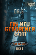 Ein neu geborener Gott: Eine LitRPG-Serie