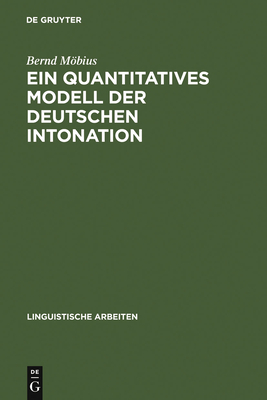 Ein quantitatives Modell der deutschen Intonation - Mbius, Bernd