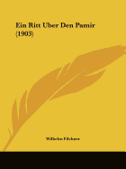 Ein Ritt Uber Den Pamir (1903)