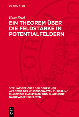 Ein Theorem ber Die Feldstrke in Potentialfeldern - Ertel, Hans