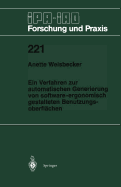 Ein Verfahren Zur Automatischen Generierung Von Software-Ergonomisch Gestalteten Benutzungsoberflachen