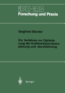 Ein Verfahren Zur Optimierung Der Kraftwerksrevisionsplanung Und -Durchfuhrung