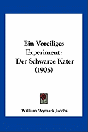 Ein Voreiliges Experiment: Der Schwarze Kater (1905)