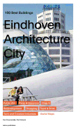 Eindhoven City of Architecture - 100 Best Buildings