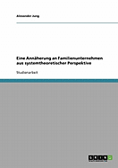 Eine Annherung an Familienunternehmen aus systemtheoretischer Perspektive