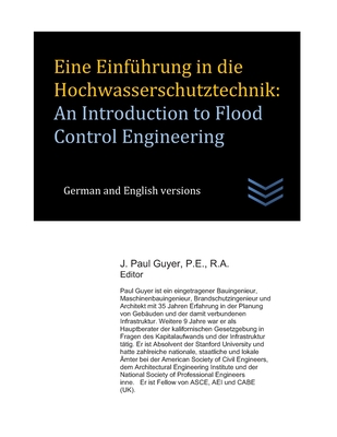 Eine Einfhrung in die Hochwasserschutztechnik: An Introduction to Flood Control Engineering - Guyer, J Paul