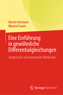 Eine Einfhrung in Gewhnliche Differentialgleichungen: Analytische Und Numerische Methoden