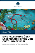 Eine Fallstudie ber Lagerkrankheiten Von Obst Und Gemse