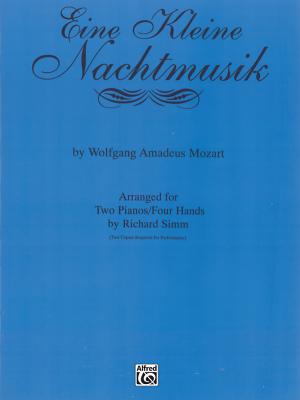 Eine Kleine Nachtmusik: Sheet - Mozart, Wolfgang Amadeus (Composer), and Simm, Richard (Composer)