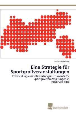 Eine Strategie f?r Sportgro?veranstaltungen - Schnitzer, Martin