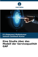 Eine Studie ber das Modell der Servicequalitt GAP