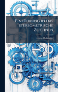 Einf1/4hrung in das stereometrische Zeichnen