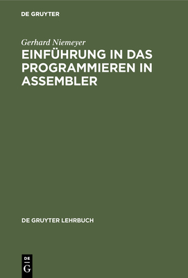 Einfhrung in das Programmieren in Assembler - Niemeyer, Gerhard