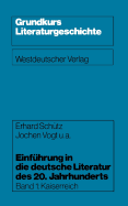 Einfhrung in die deutsche Literatur des 20. Jahrhunderts: Kaiserreich