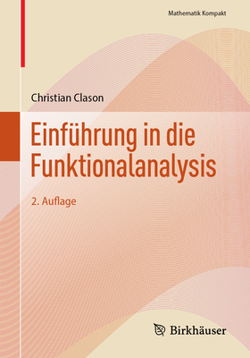 Einfhrung in die Funktionalanalysis - Clason, Christian
