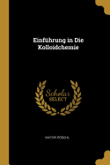 Einfhrung in Die Kolloidchemie