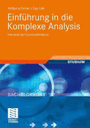 Einfhrung in Die Komplexe Analysis: Elemente Der Funktionentheorie