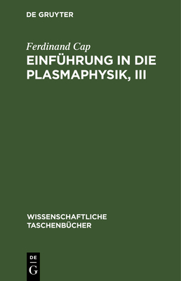 Einfhrung in Die Plasmaphysik, III: Magnetohydrodynamik - Cap, Ferdinand