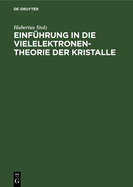 Einfhrung in Die Vielelektronentheorie Der Kristalle